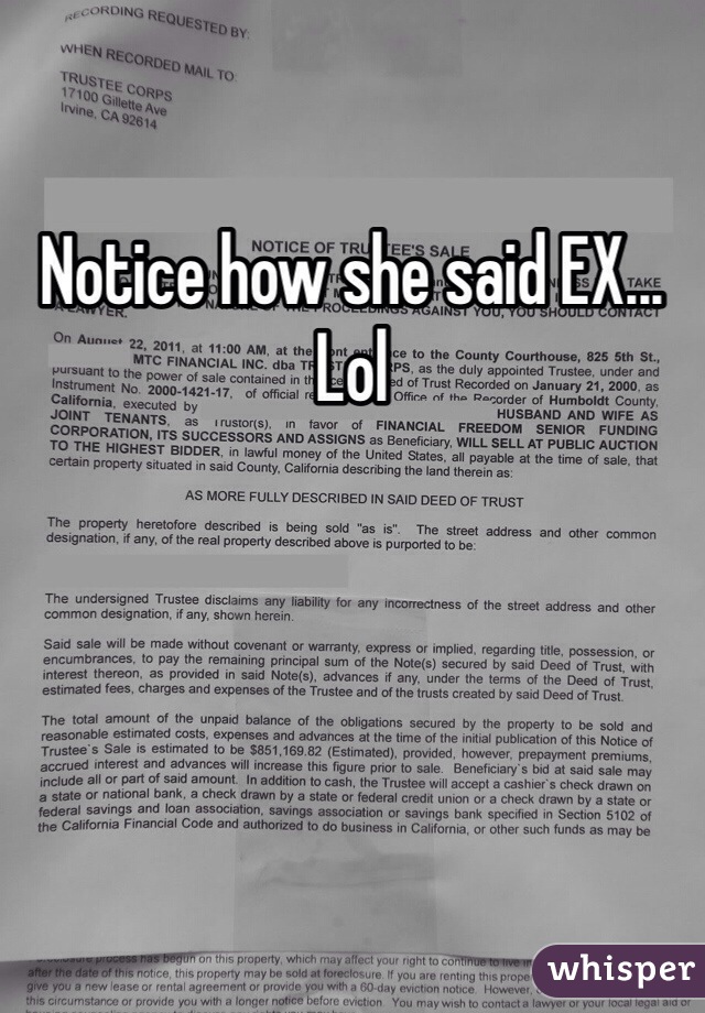 Notice how she said EX... Lol 