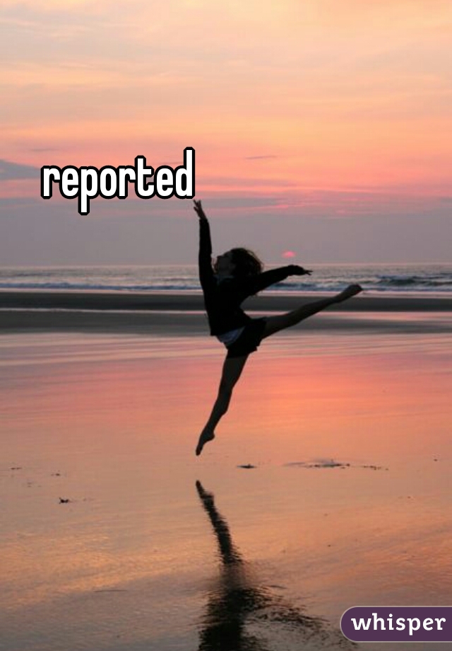 reported