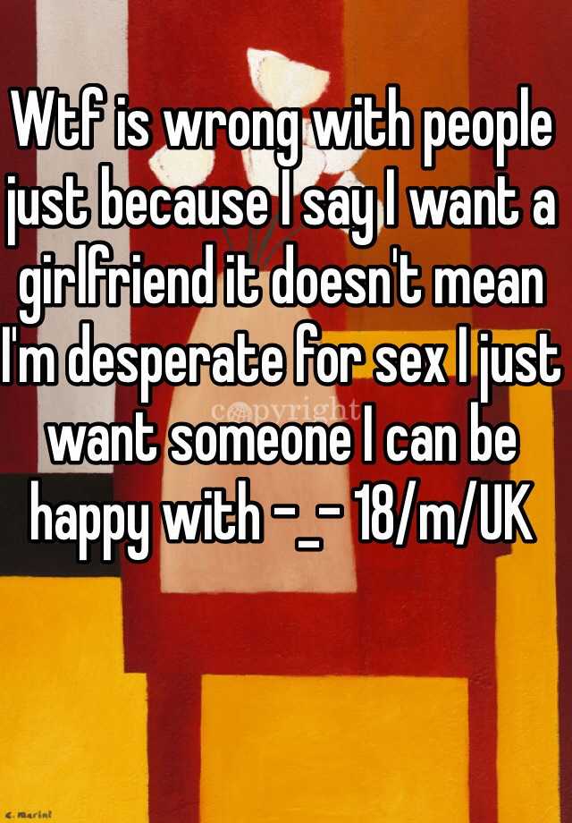 why-do-i-want-a-girlfriend-so-bad-11-likely-reasons