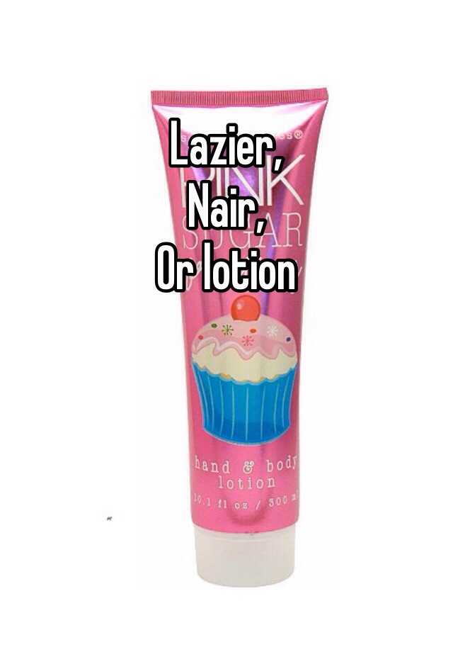 lazier-nair-or-lotion