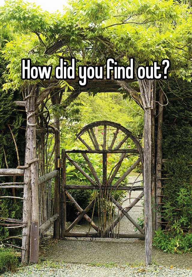 how-did-you-find-out