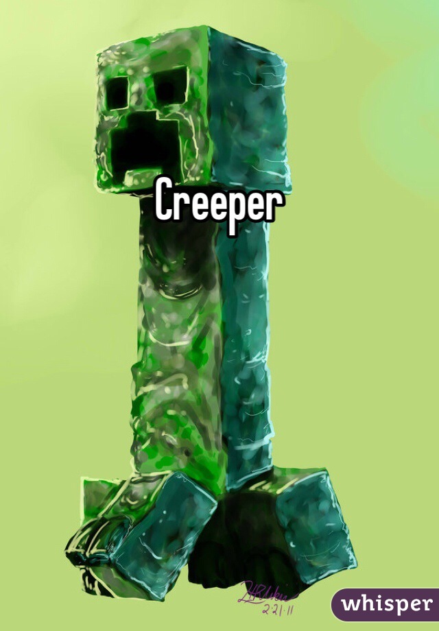 Creeper