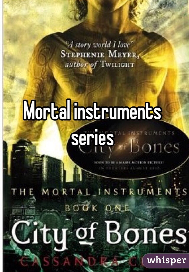 Mortal instruments series