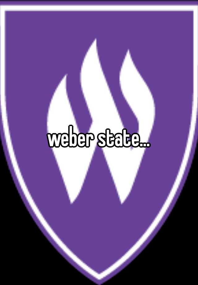 weber state...