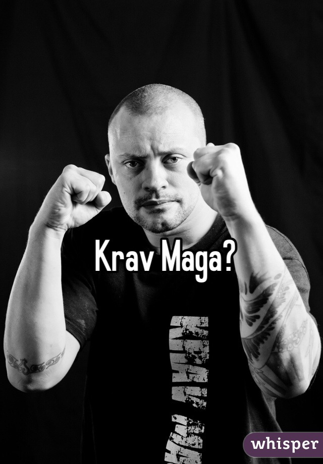 Krav Maga?