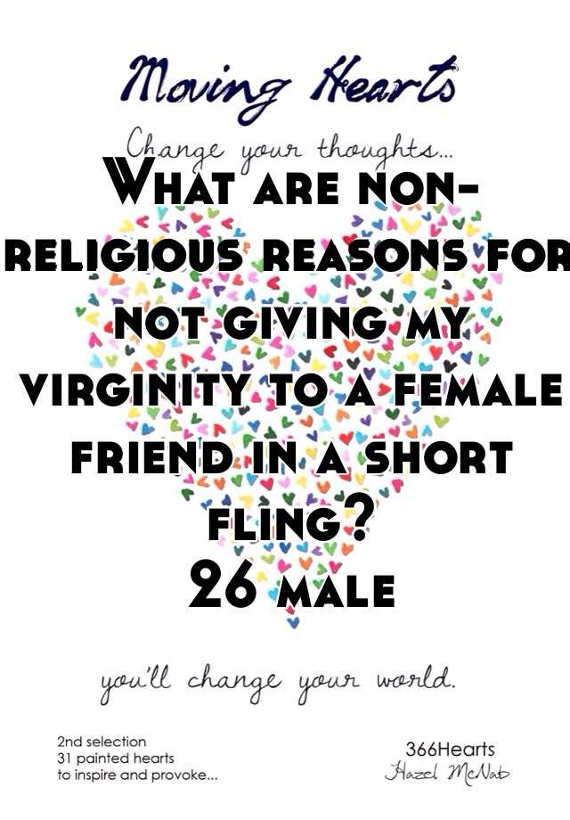 what-are-non-religious-reasons-for-not-giving-my-virginity-to-a-female