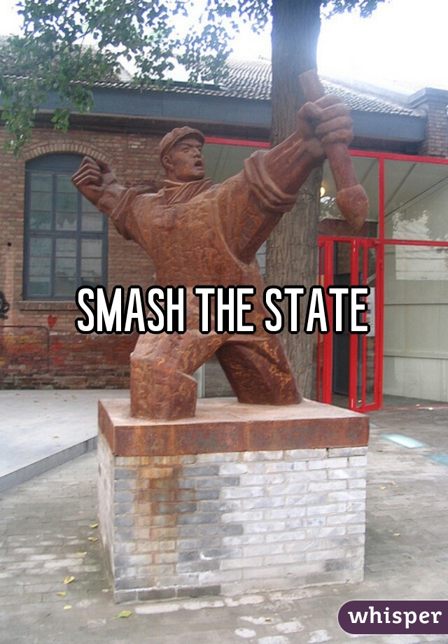 SMASH THE STATE