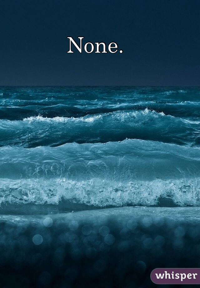 None.