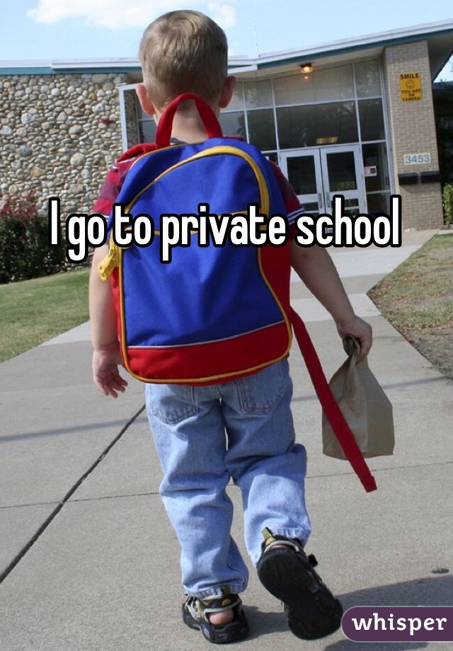 I go to private school