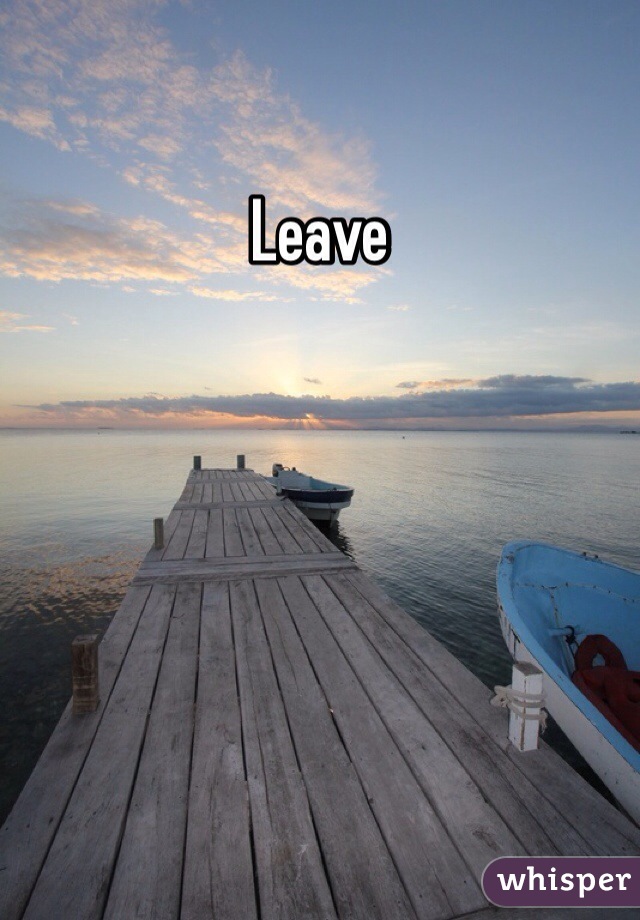 Leave