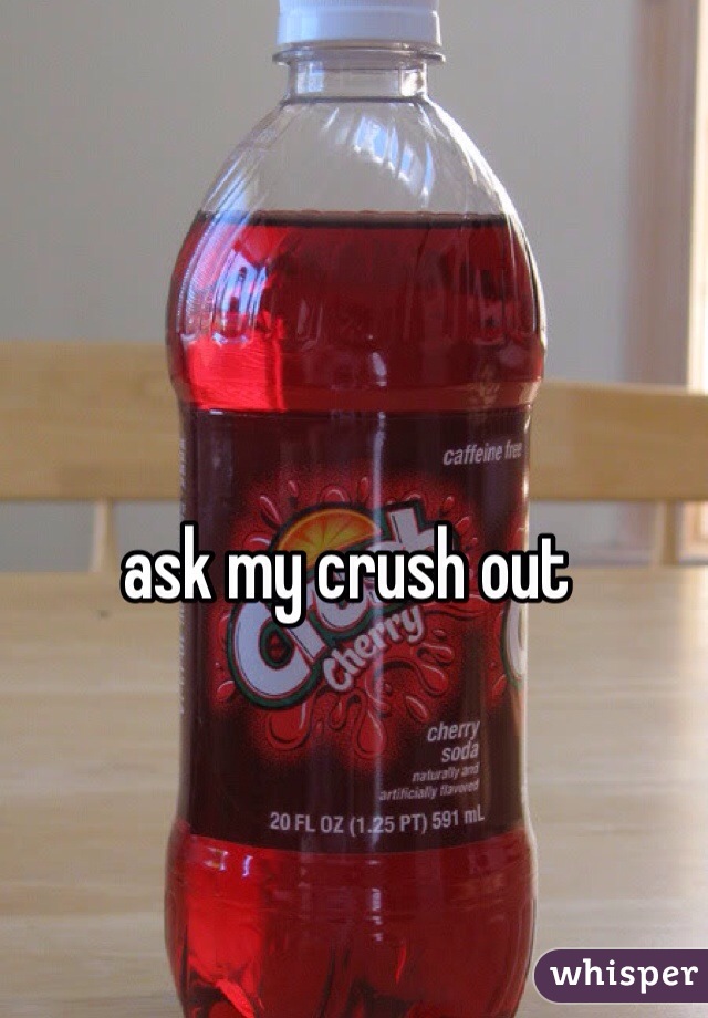 ask my crush out