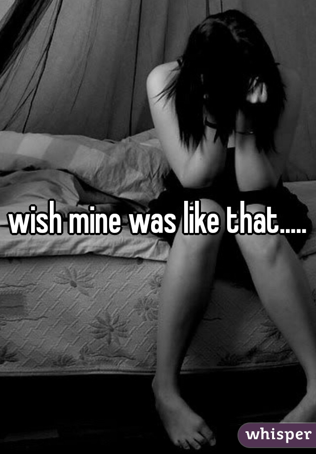 wish mine was like that.....