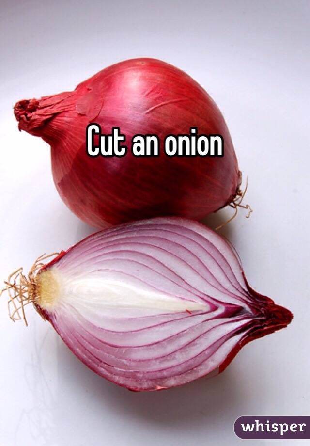 Cut an onion 