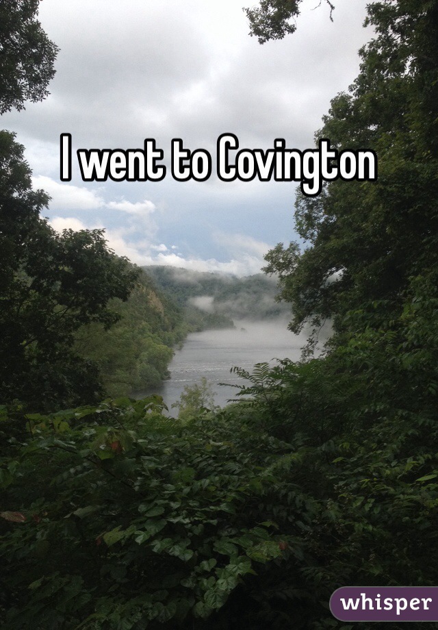 I went to Covington 