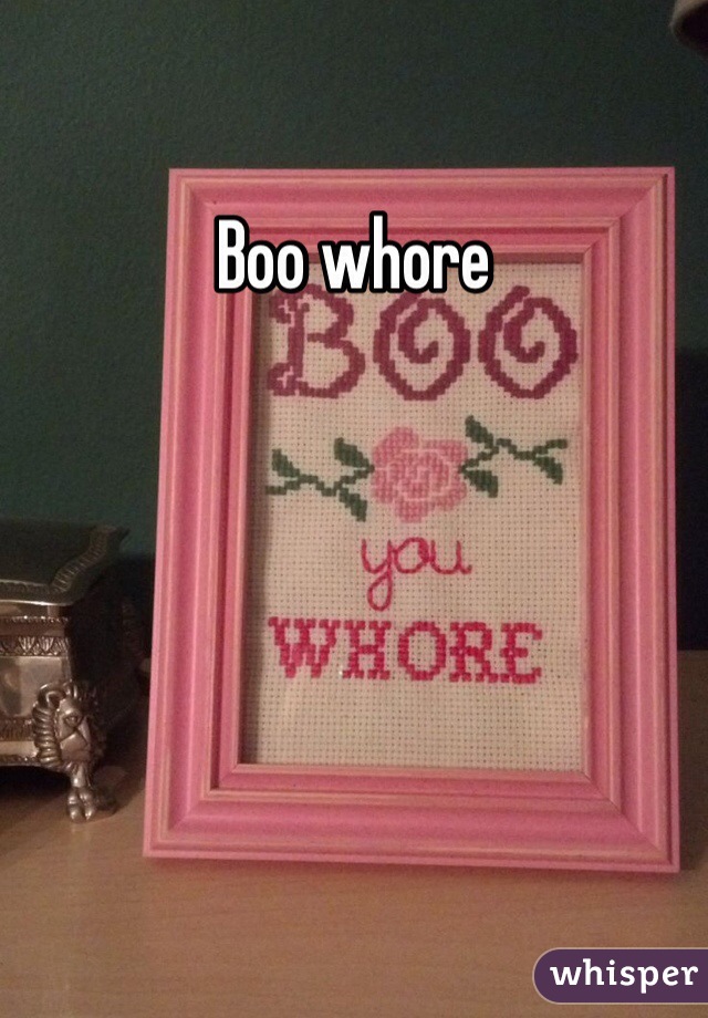 Boo whore