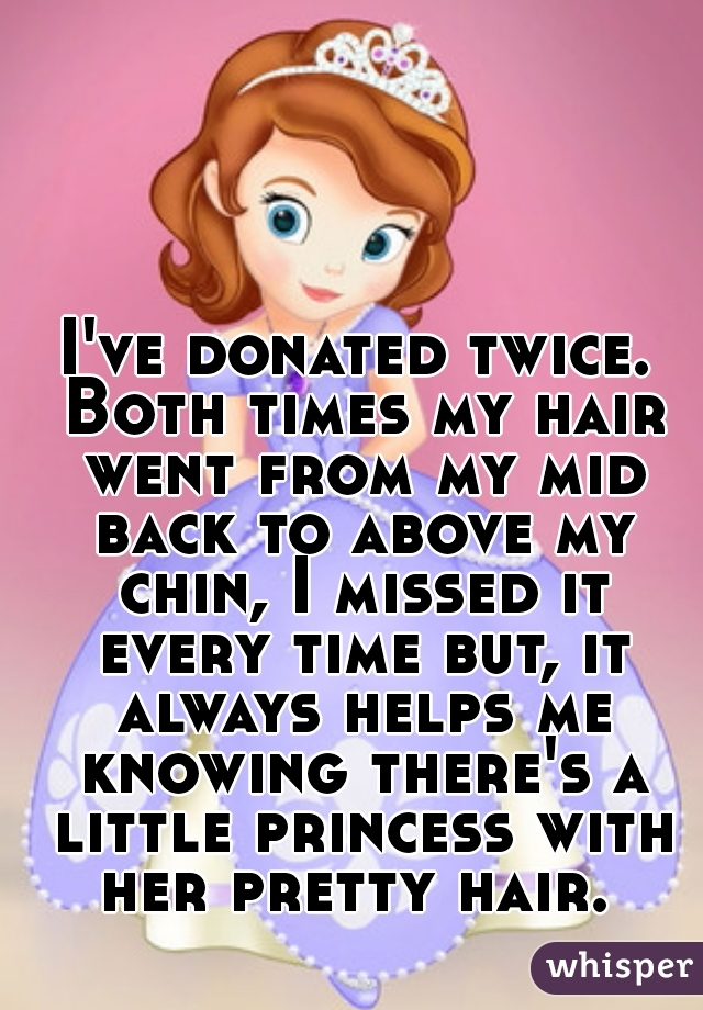 I've donated twice. Both times my hair went from my mid back to above my chin, I missed it every time but, it always helps me knowing there's a little princess with her pretty hair. 