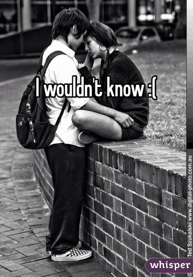 I wouldn't know :(