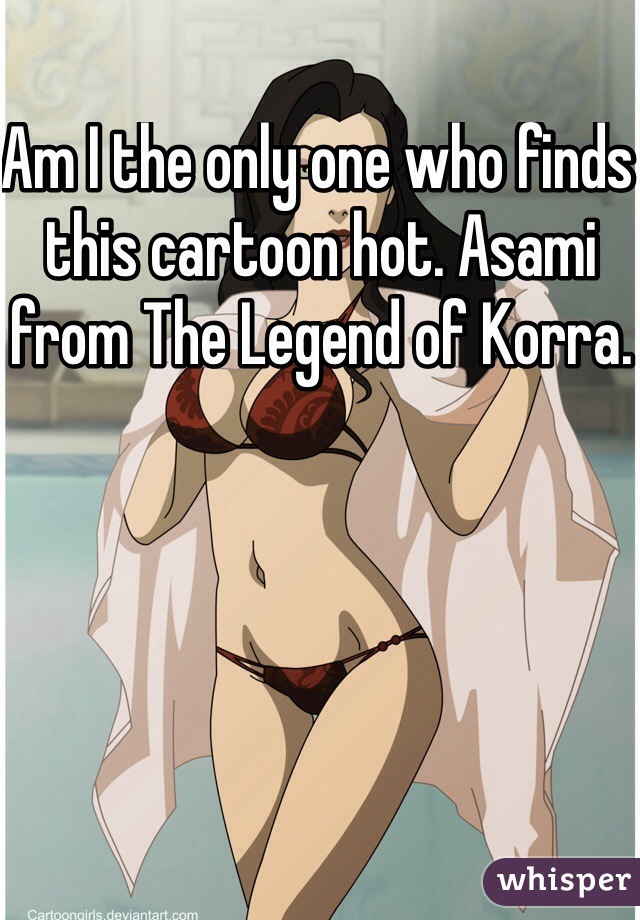 Am I the only one who finds this cartoon hot. Asami from The Legend of Korra.