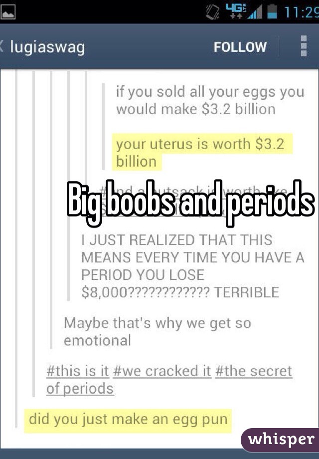 Big boobs and periods