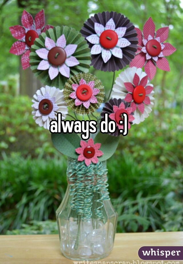 always do :) 