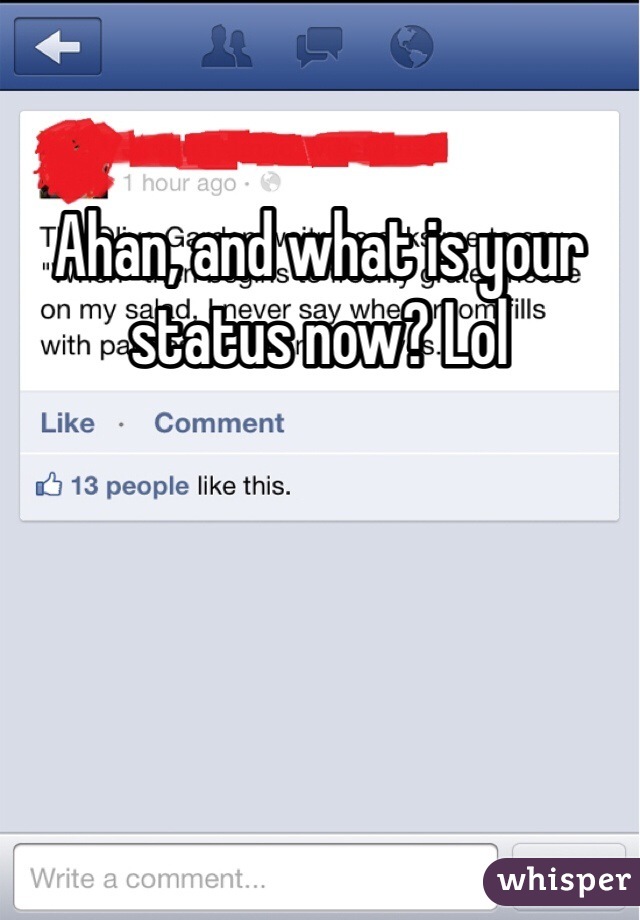Ahan, and what is your status now? Lol