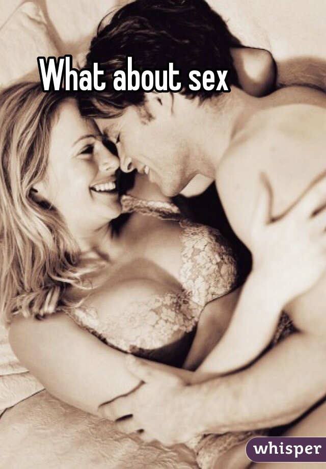 What about sex
