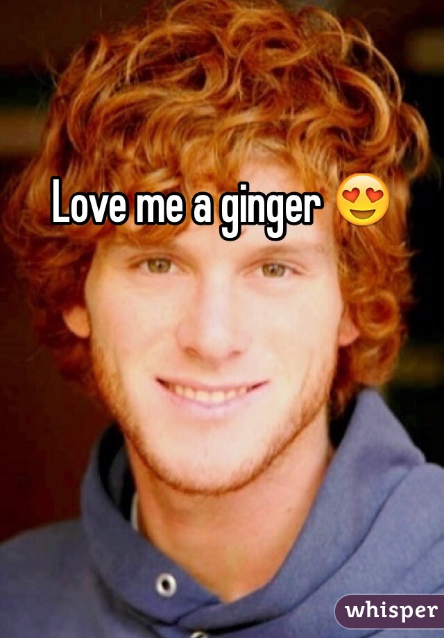 Love me a ginger 😍