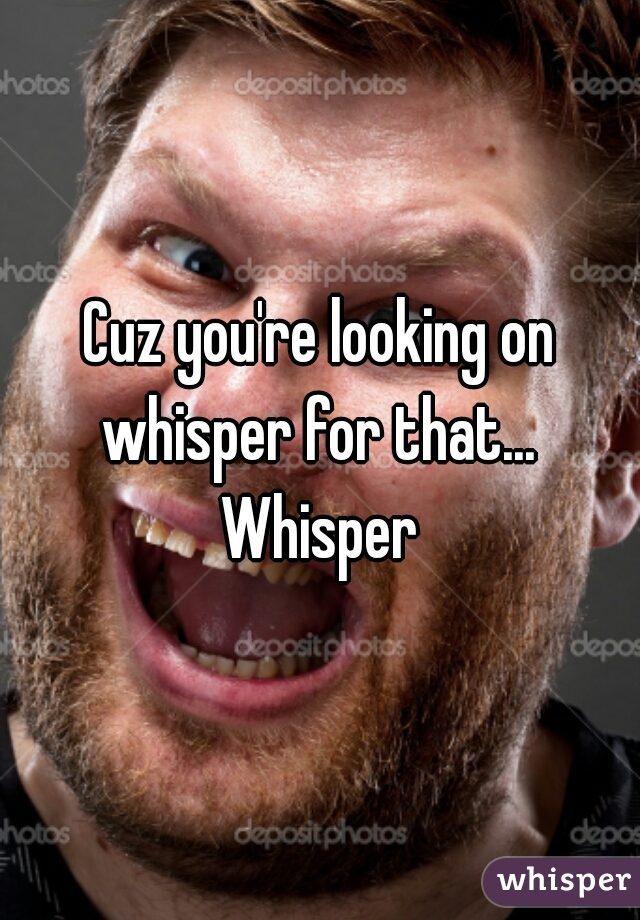 Cuz you're looking on whisper for that...  Whisper 
