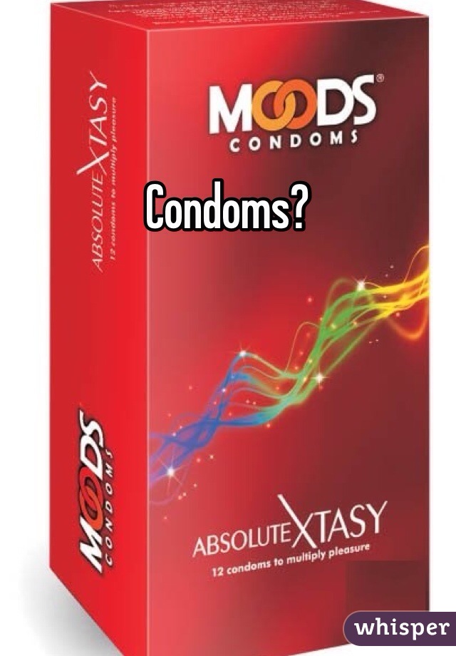Condoms?