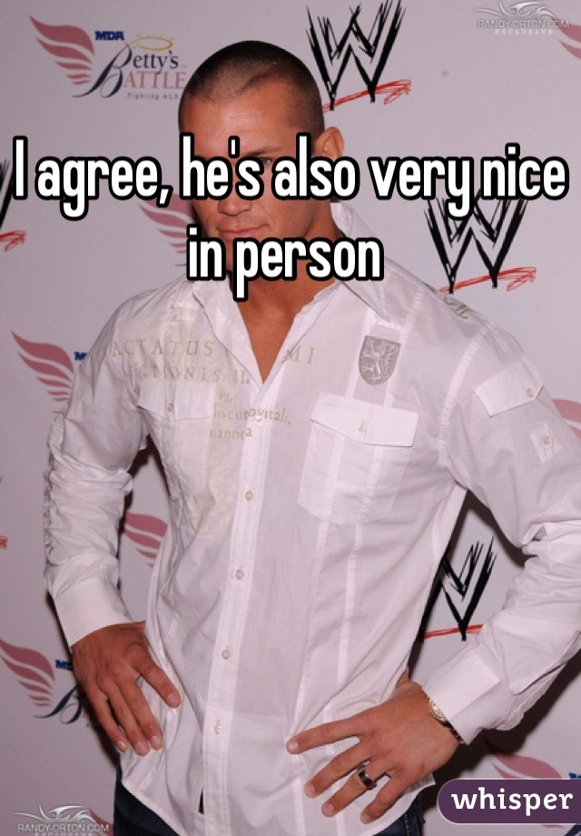I agree, he's also very nice in person 