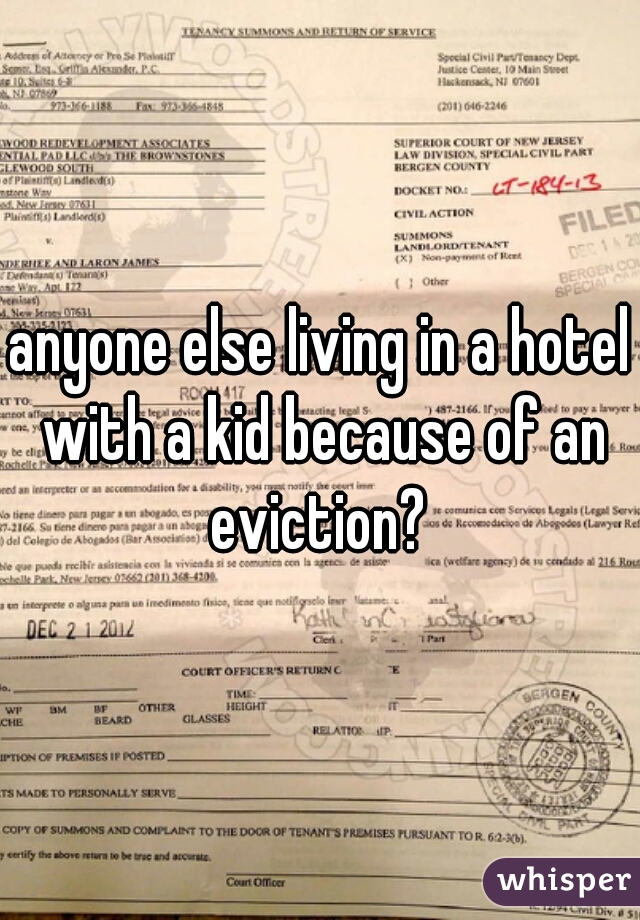 anyone else living in a hotel with a kid because of an eviction? 