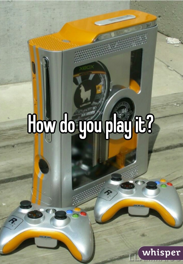 How do you play it?