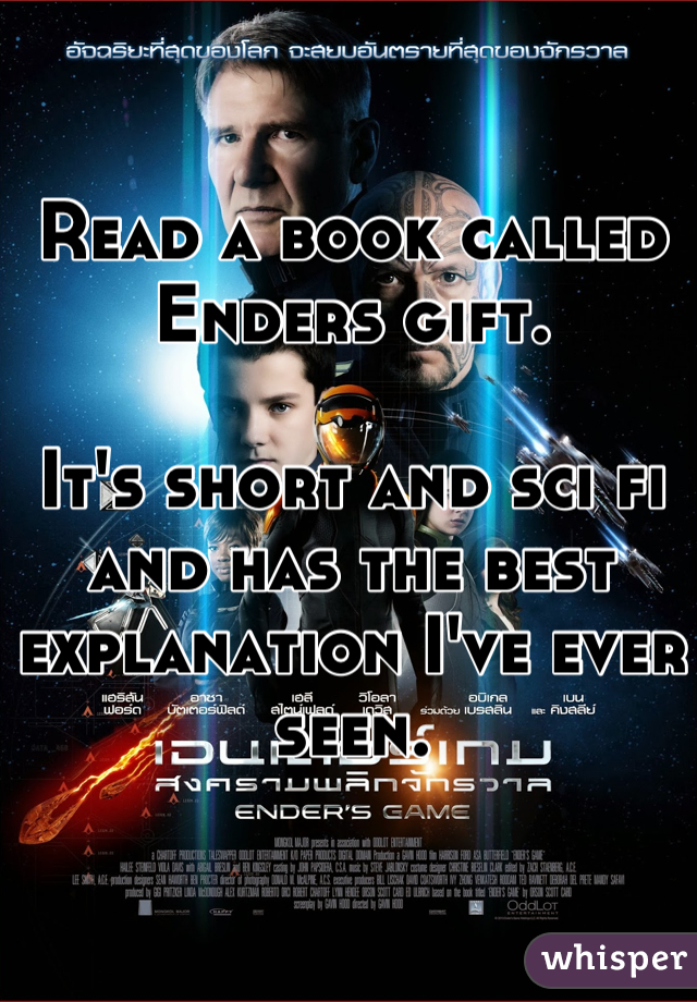 Read a book called Enders gift.

It's short and sci fi and has the best explanation I've ever seen.