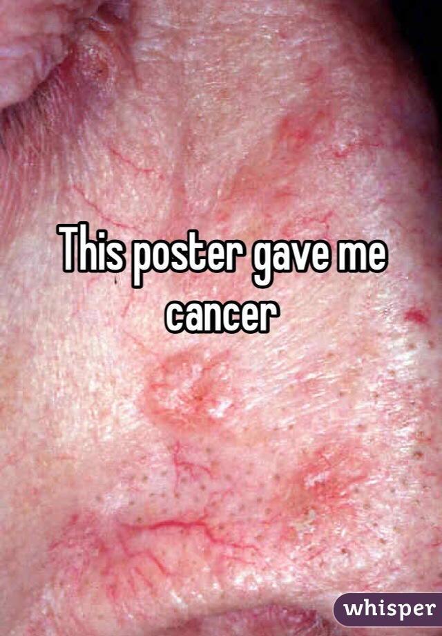 This poster gave me cancer