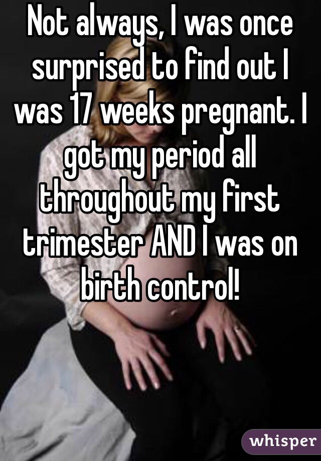 Not always, I was once surprised to find out I was 17 weeks pregnant. I got my period all throughout my first trimester AND I was on birth control!