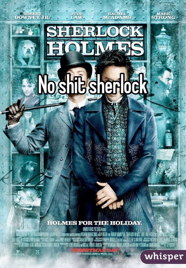 No shit sherlock 