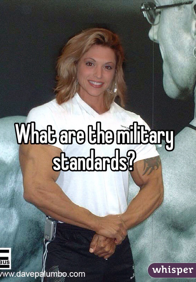 What are the military standards?