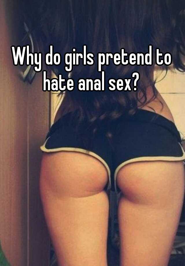 Girls Hate Anal