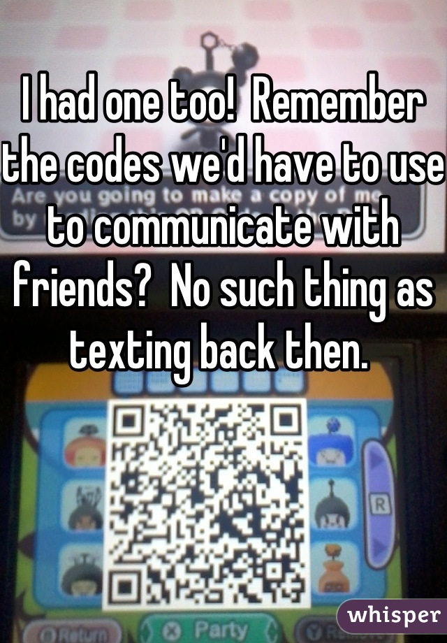 I had one too!  Remember the codes we'd have to use to communicate with friends?  No such thing as texting back then. 