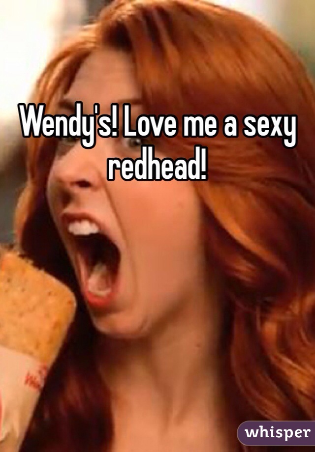 Wendy's! Love me a sexy redhead!