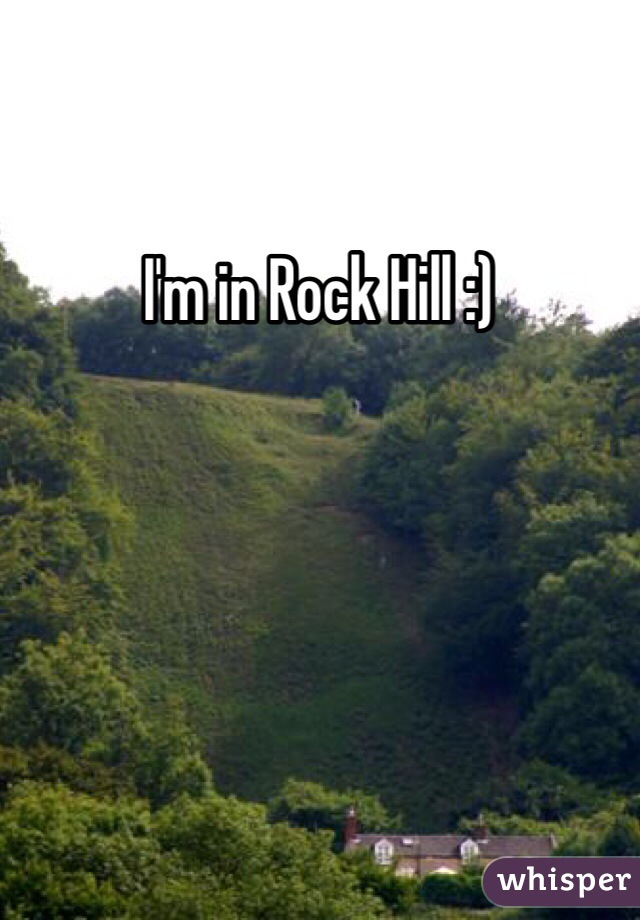 I'm in Rock Hill :) 