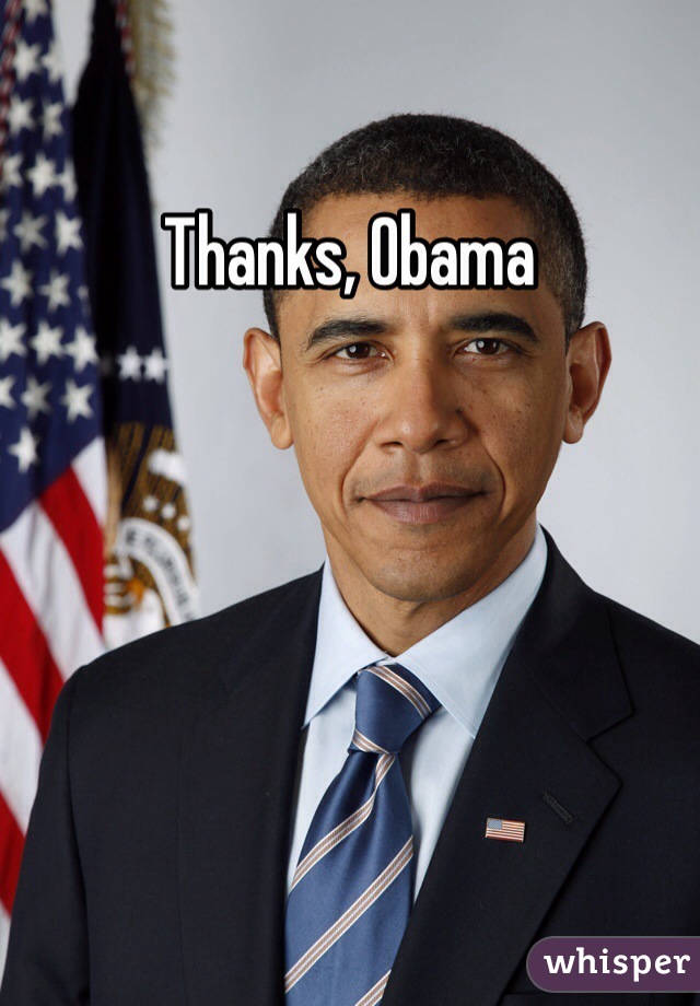 Thanks, Obama 