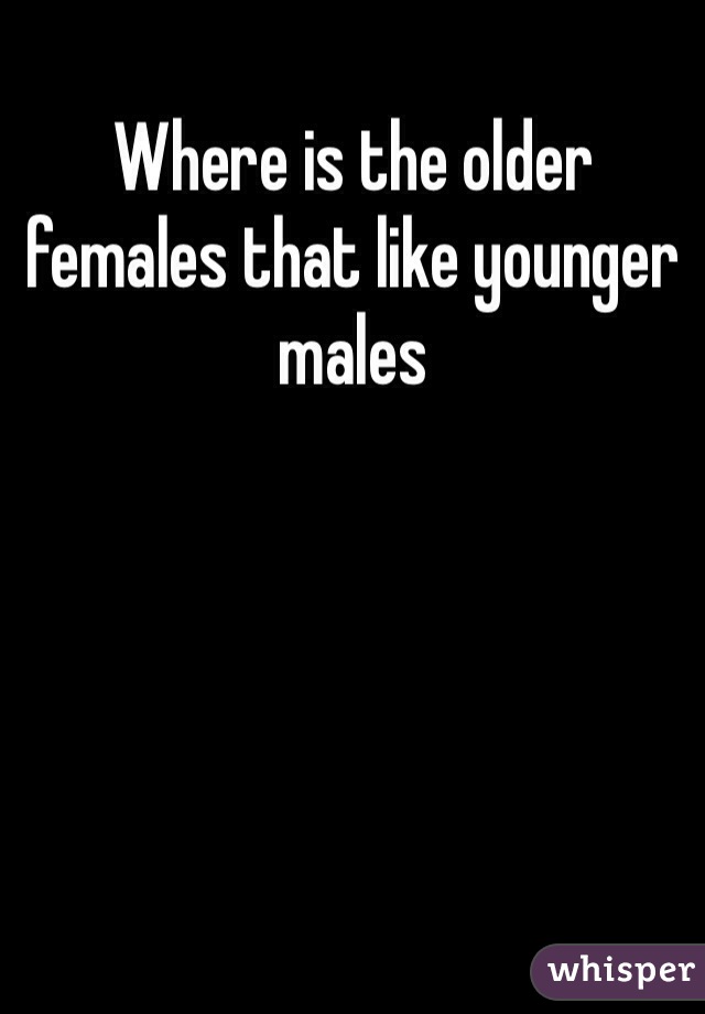 Where is the older females that like younger males 