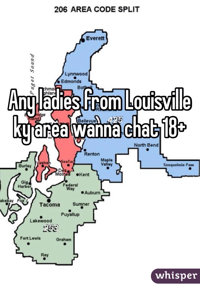 Any ladies from Louisville ky area wanna chat 18+