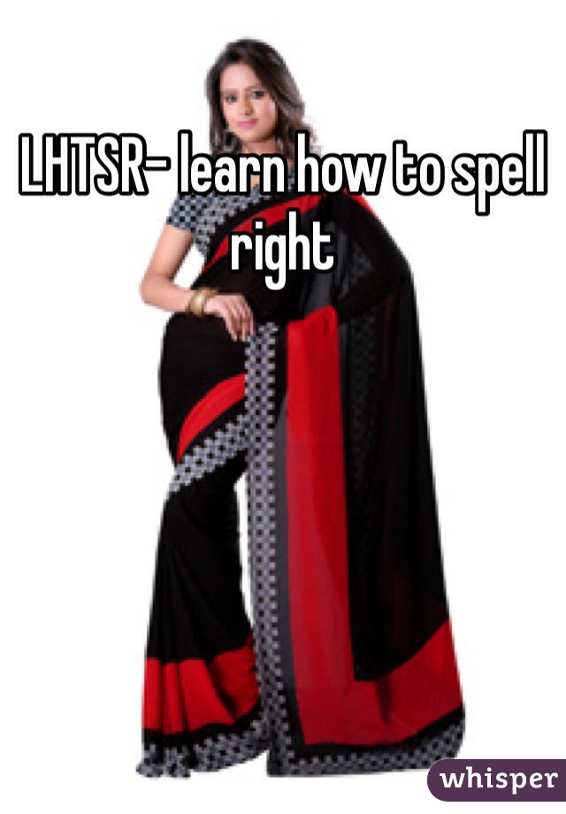LHTSR- learn how to spell right
