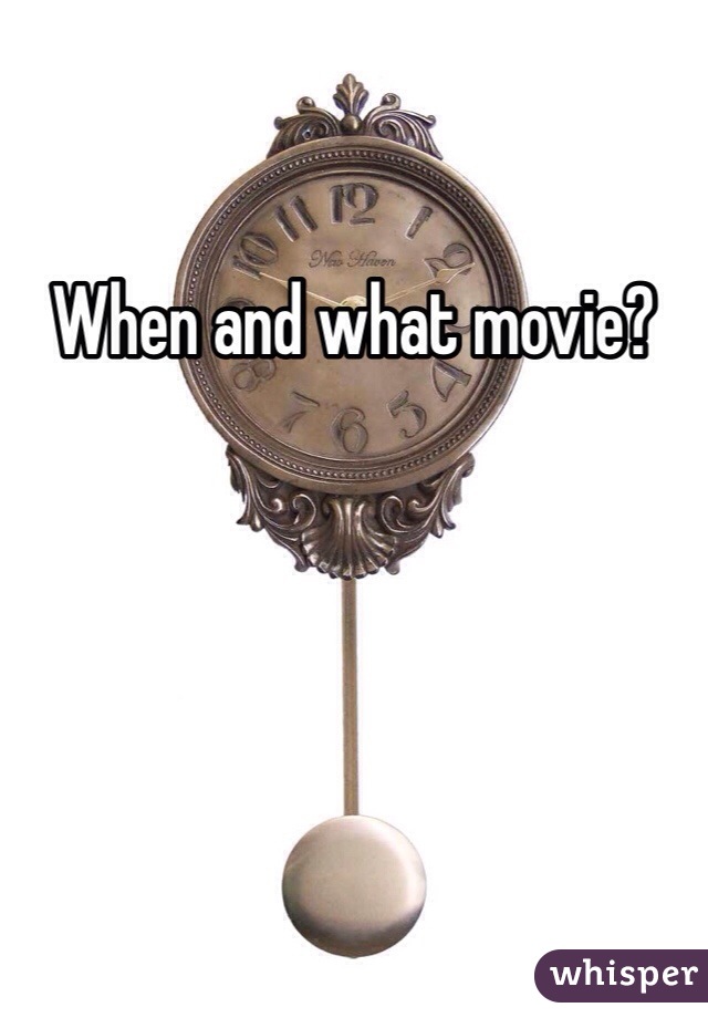 When and what movie?