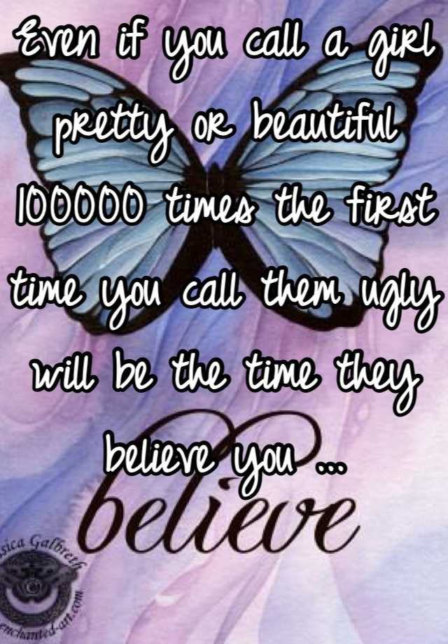 even-if-you-call-a-girl-pretty-or-beautiful-100000-times-the-first-time