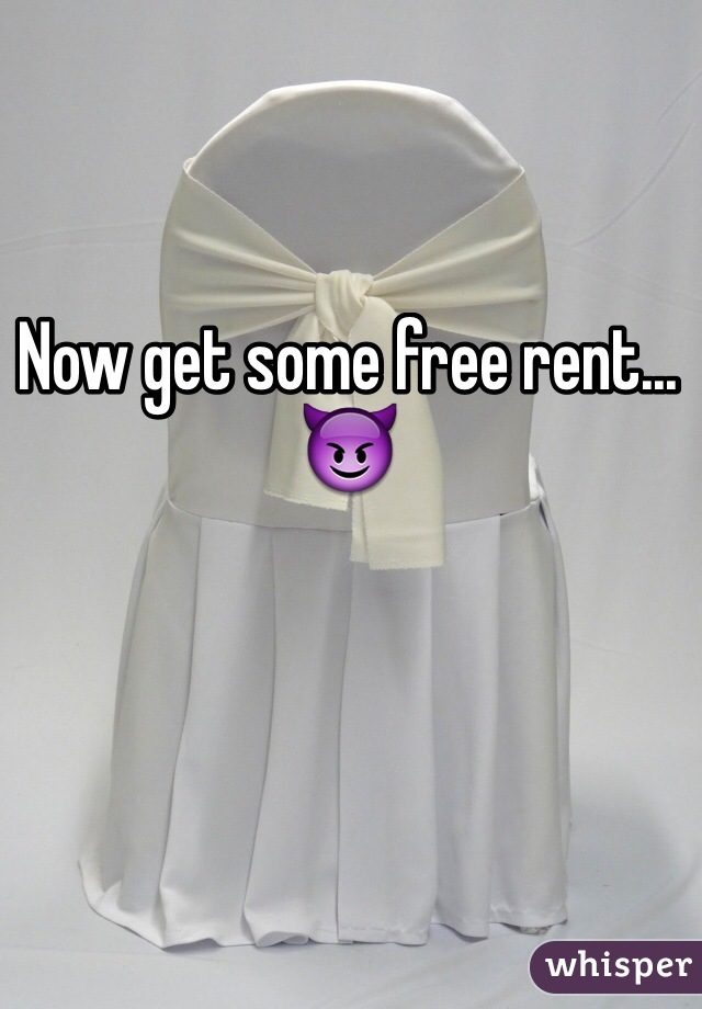 Now get some free rent... 😈
