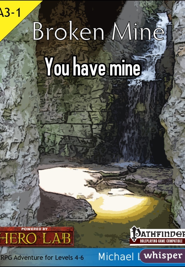 You have mine