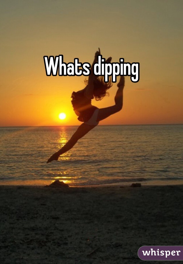 Whats dipping